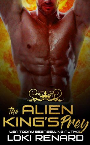 [Royal Aliens 01] • The Alien King's Prey